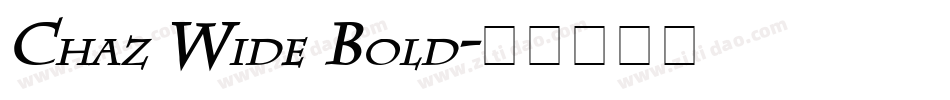 Chaz Wide Bold字体转换